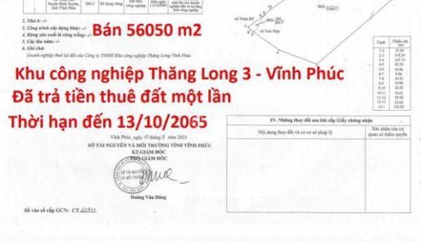 Bán 56050 m2 đất trong khu công nghiệp Thăng Long 3 - Vĩnh ☘ Phúc và nay thuộc Tỉnh Phú Thọ