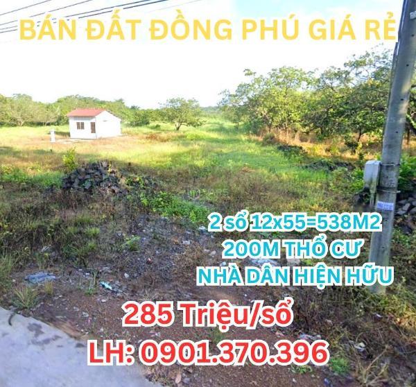 Bán 2 sổ 🏠 12x55=538m² thổ cư 200m², giá 285tr, gần kcn đồng phú