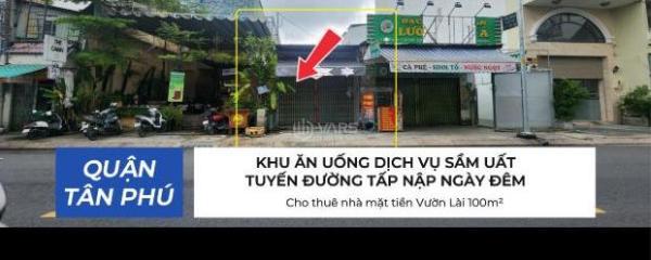 Cho thuê nhà mặt tiền Vườn Lài 100m² - 15Triệu - KHU ĂN UỐNG DỊCH 🏚️ VỤ