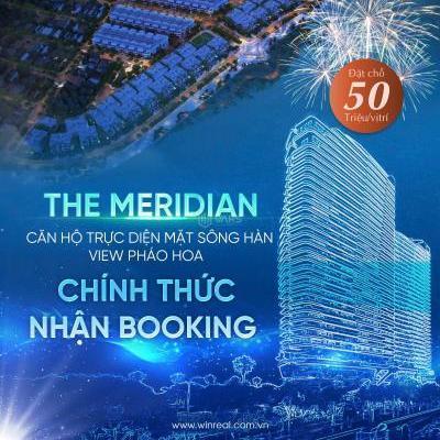 The Meridian Đà Nẵng - Biểu tượng mới 🏘️ sông Hàn - View pháo hoa QT mới - Booking 50 triệu