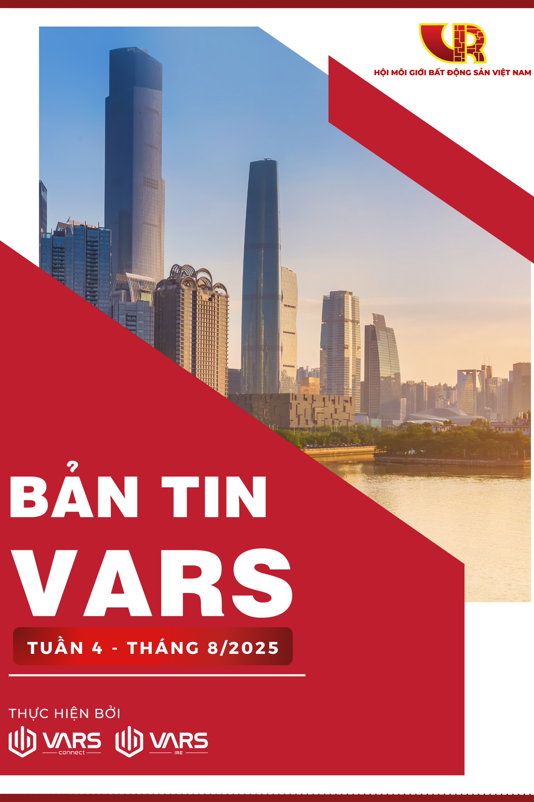 VARS - Bản tin thị trường BĐS Tuần 4, tháng 8/2025 - Đề xuất, góp ý của Hội Môi giới Bất động sản Việt Nam về dự thảo Luật sửa đổi, bổ sung một số điều của Luật Đất đai